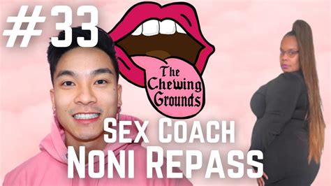 Being Better At Sex And Finding The G Spot W Sex Coach Noni Repass Chewing Grounds 33 Youtube