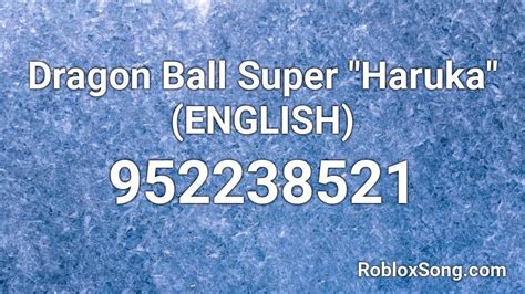 Dragon ball idle codes august 2021. Dragon Ball Super "Haruka" (ENGLISH) Roblox ID - Roblox music codes