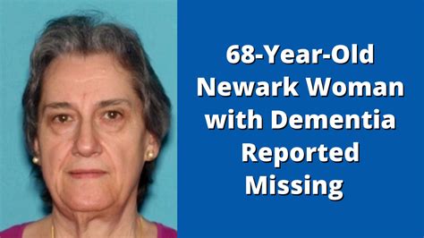 Newark Police Search For Missing Woman With Dementia Update Found Safe