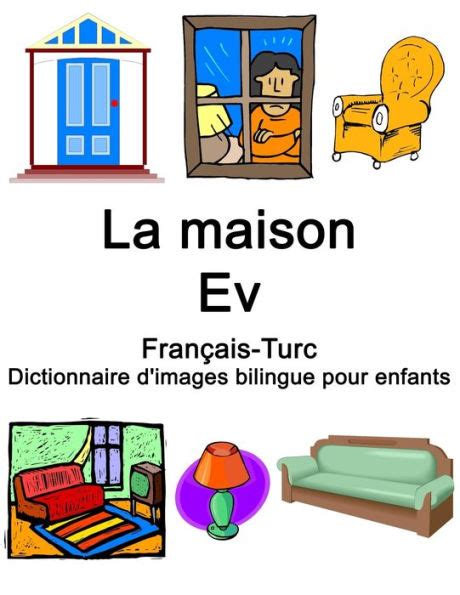 Fran Ais Turc La Maison Ev Dictionnaire D Images Bilingue Pour