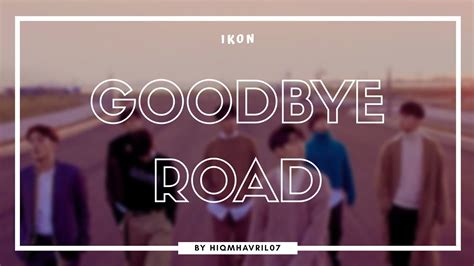 Karaoke Ikon Goodbye Road Easy Lyrics Youtube