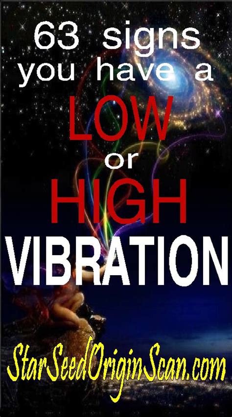 63 Signs You Have A Low Or High Vibration High Vibration Higher