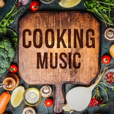Cooking Music Compilation By Various Artists Spotify
