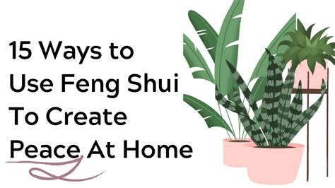 15 Ways To Feng Shui Your Home And Get More Peace Feng Shui Your Life