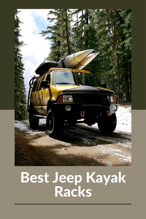 15 Best Jeep Kayak Racks Cool Jeeps Kayak Rack Kayaking