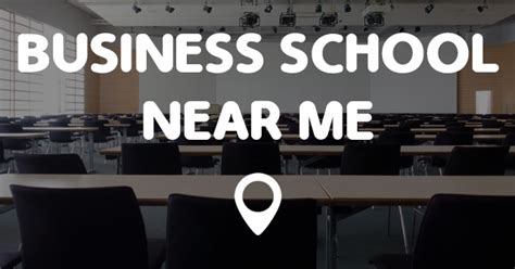 BUSINESS SCHOOL NEAR ME MAP - Points Near Me