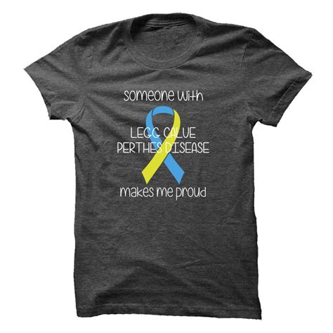 Perthes Disease Awareness Tee Cool Things For The House