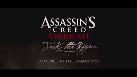 Assassin S Creed Syndicate Season Pass Jack The Ripper Trailer US