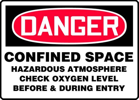 Osha Danger Safety Sign Confined Space Hazardous Atmosphere Check Oxygen Level Before