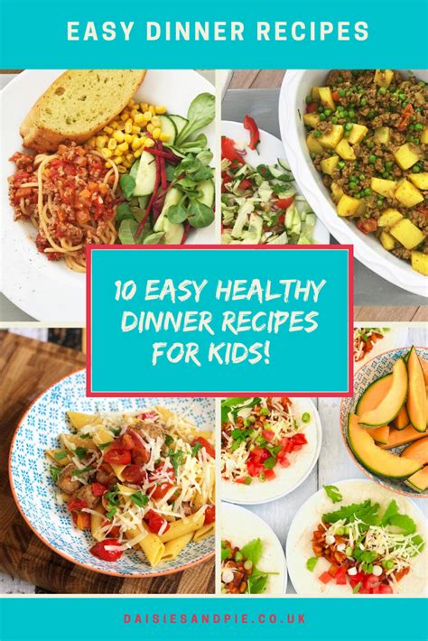 10 Easy Healthy Dinner Recipes For Kids Daisies And Pie
