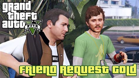 Grand Theft Auto 5 Gameplay Episode 16 Friend Request Mission Youtube