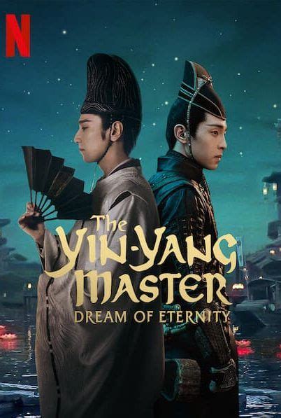 Action, adventure, drama, fantasy, romance released date: The Yin Yang Master (2021) หยิน หยาง ศึกมหาเวท ดูหนัง ...