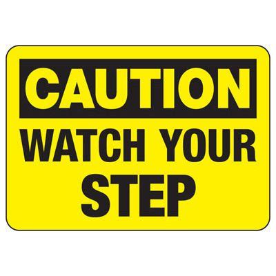 Caution Watch Your Step OSHA Safety Sign Emedco