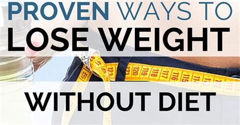 11 Proven Ways To Lose Weight Without Diet Or Exercise 11 All And