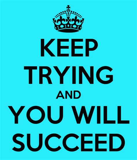 Keep Trying And You Will Succeed Poster Charlotte Tang Hui Lin Keep