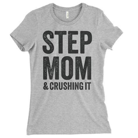 Step Mom T Shirt Step Mom Shirt Step Mom Humor Step Mom