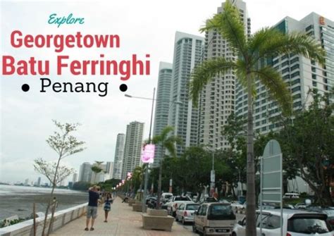 Batu ferringhi is among the most popular havens of penang, thanks to its alluring white sandy beach and myriad of accommodation and dining options. Georgetown & Batu Ferringhi | Batu, Georgetown