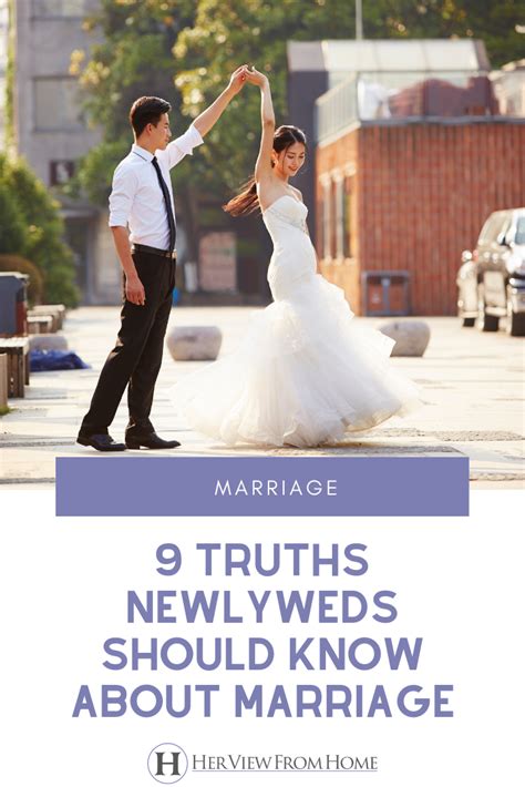 9 Truths Newlyweds Should Know About Marriage Her View From Home