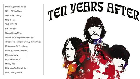 The Very Best Of Ten Years After Full Album Youtube