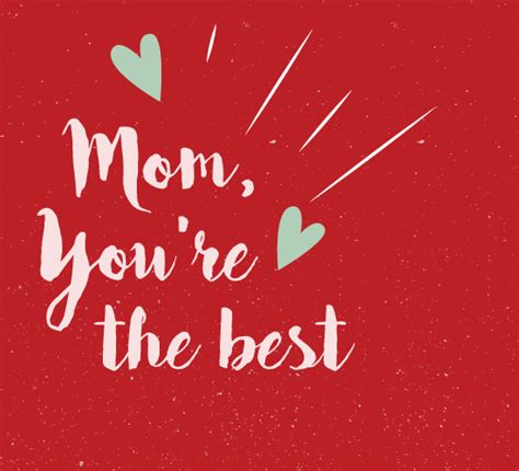 Mom Youre The Best Free Happy Mothers Day Ecards 123 Greetings