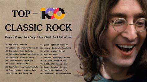 Top 100 Best Classic Rock Of All Time Greatest Classic Rock Songs
