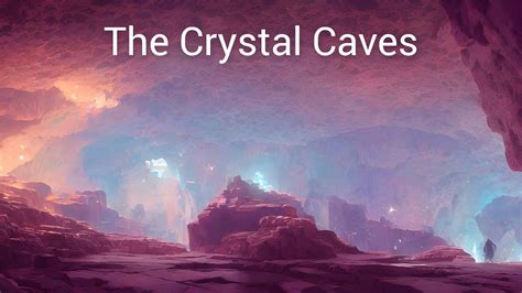 The Crystal Caves Short Story Saga Youtube