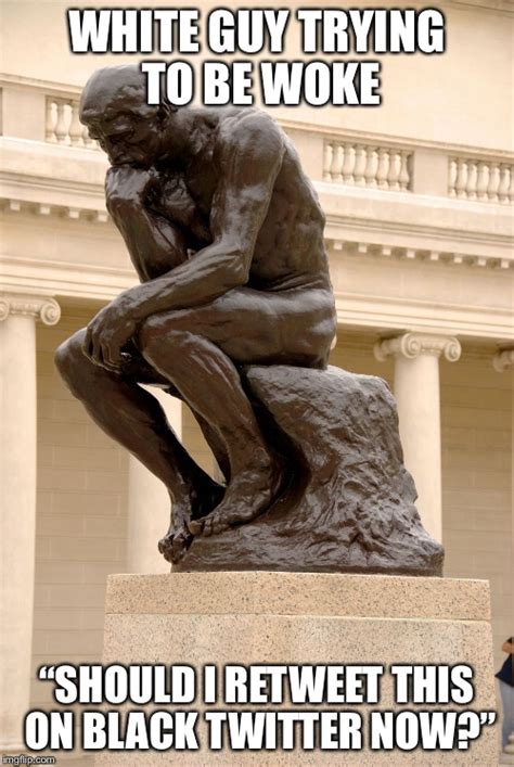 The Thinker Memes And S Imgflip