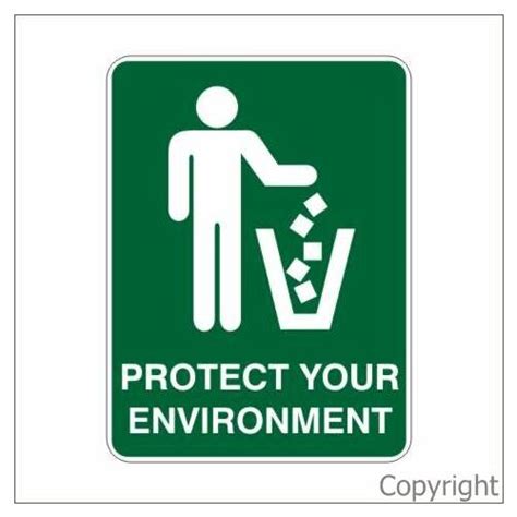 Protect Your Environment Signs Signage