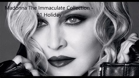 Madonna The Immaculate Collection 01 Holiday Youtube