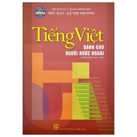 Sách Tiếng Việt Dành Cho Người Nước Ngoài Trình Độ B1b2 Fahasacom