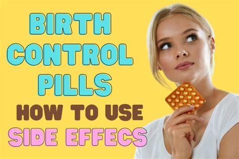 Birth Control Pills Types Effectiveness And Side Effects