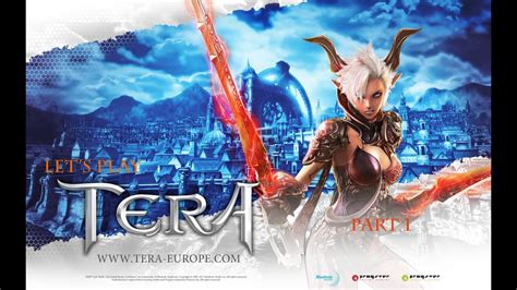 Lets Play Tera Part 1 Its A Mmo Youtube