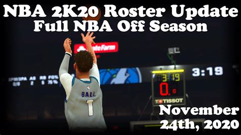 Nba 2k20 Roster Update Guide Full Nba Off Season November 24th 2020