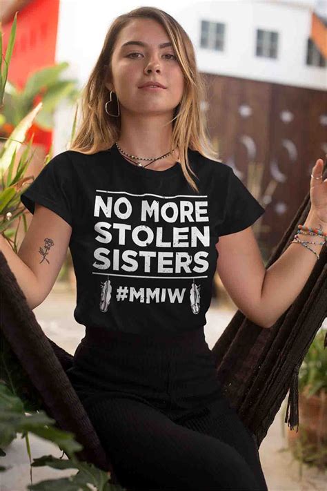 no more stolen sisters mmiw unisex t shirt indigenous merch
