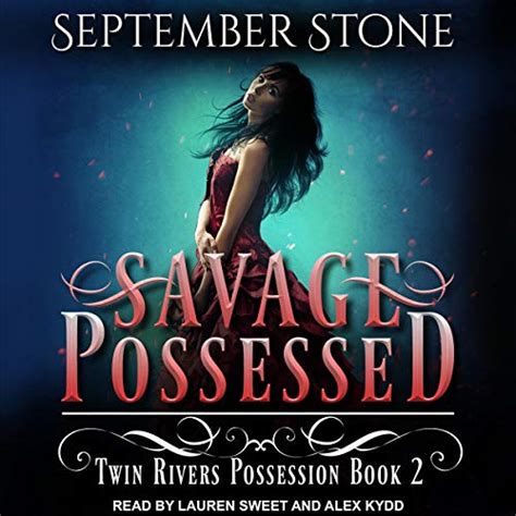 Savage Possessed Twin Rivers Possession Series Book 2