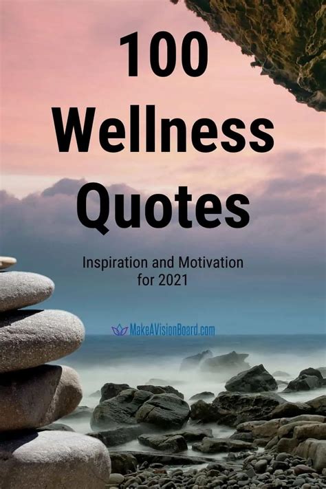 100 Wellness Quotes For 2021 Now More Than Ever We All Need To Focus
