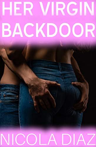 Her Virgin Back Door A XXX Collection Of Sexy Erotica Short Stories