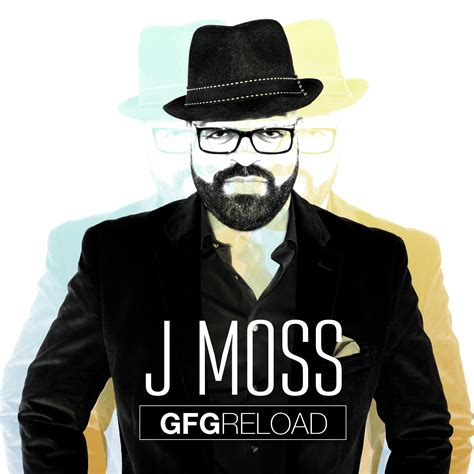 J Moss Does It Again New Release Gfg Reload Reaches Top 4 On Billboard
