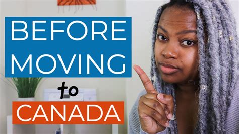 Before Moving To Canada Five Things To Know Youtube