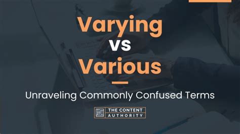 Varying Vs Various Unraveling Commonly Confused Terms