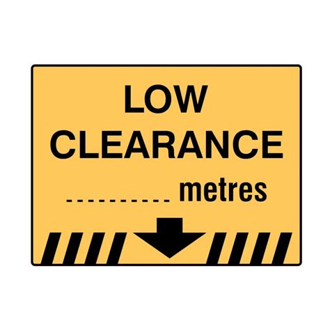 Directional Traffic Sign Low Clearance Metres