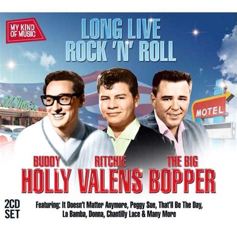 Buddy Holly Ritchie Valens The Big Bopper Long Live Rockn Roll My Kind Of Music 2 Cds Jpc