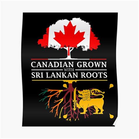 Canadian Grown With Sri Lankan Roots Sri Lanka Design Poster By Ockshirts Redbubble