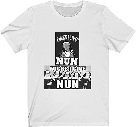 Dakuho The Fucks I Give Nun Funny Nun Pun Classic T Shirt Unisex Cotton