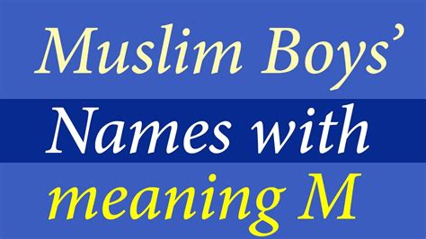 Muslim Boys Names Start With M Islamic And Arabic Names Top Modern