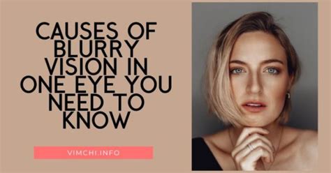 7 Causes Of Blurry Vision In One Eye You Need To Know Vim Chi