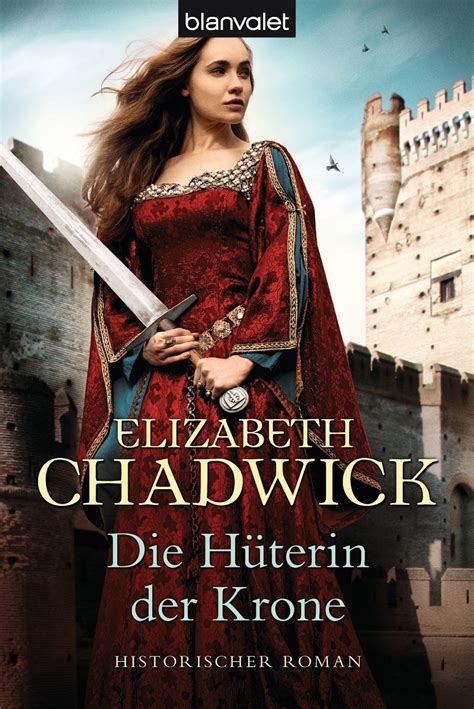 Belles Leseinsel Rezension Die Hüterin Der Krone Von Elisabeth Chadwick