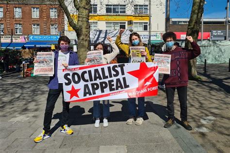 Socialist Appeal Is Back On The Streets Help Build The Forces Of