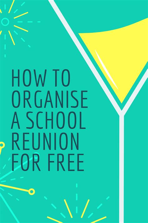 How To Organise A School Reunion For Free In 2023 High School Class