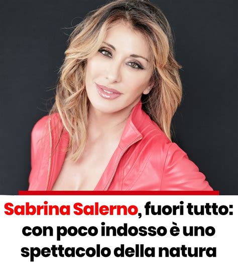 Sabrina Salerno Fuori Tutto Con Poco Indosso è Uno Spettacolo Della